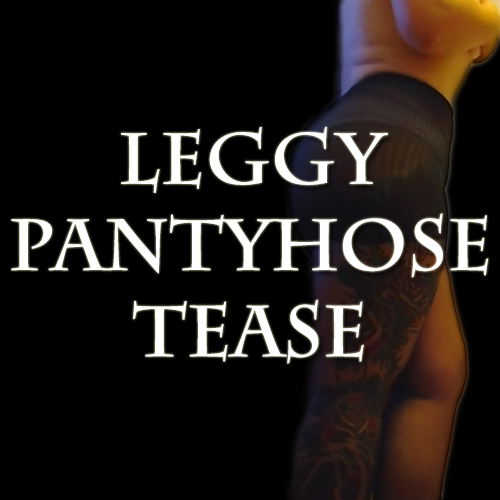 Leggy Pantyhose Tease