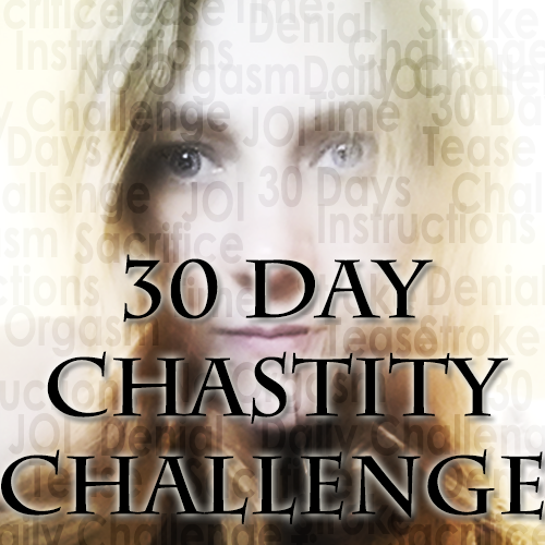 30 Day Chastity Challenge (NF exclusive)