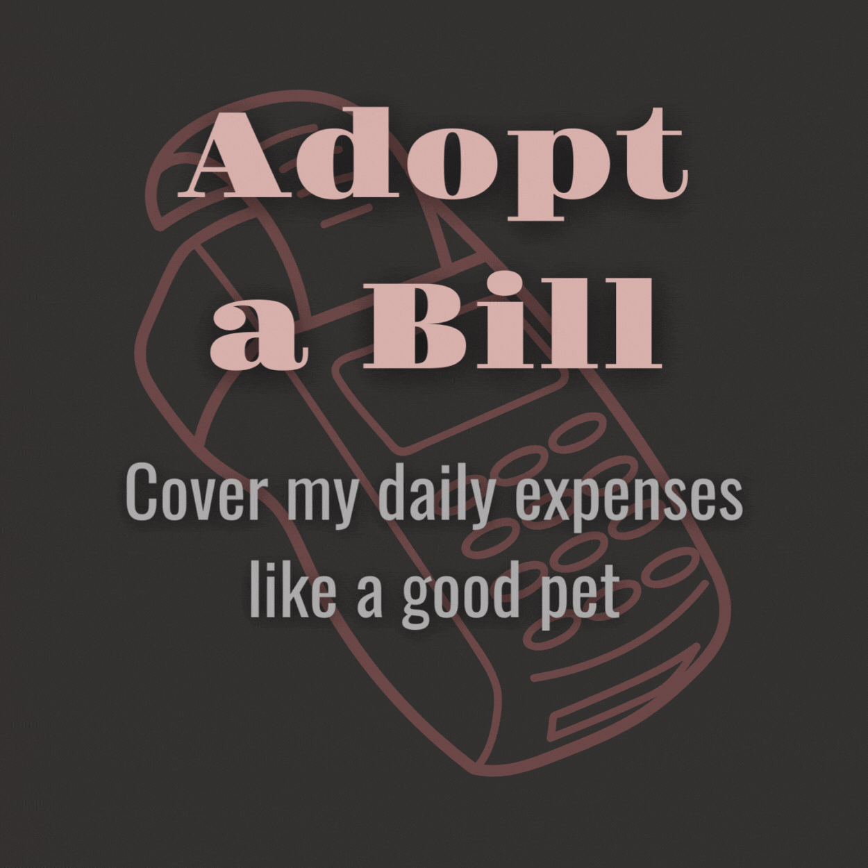 Adopt a bill for me